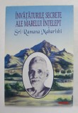 INVATATURILE SECRETE ALE MARELUI INTELEPT SRI RAMANA MAHARISHI , 1995