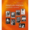 P&aacute;ratlan p&aacute;rosok &ndash; pszichi&aacute;ter szemmel - N&eacute;meth Attila