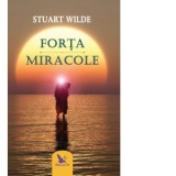 Forta si Miracole - Monica Visan, Stuart Wilde