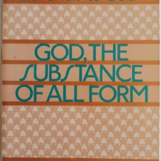 God, the Substance of All Form – Joel S. Goldsmith