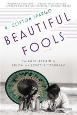 Beautiful Fools: The Last Affair of Zelda and Scott Fitzgerald foto