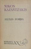 Alexis Zorba - Nikos Kazantzakis - Carte Beletristica