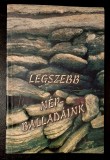 Legszebb nepballadaink (klasszikus, betyar, uj balladak, rabenekek) *Kadar Kata, Komives Kelemen, Diofanak harom aga, Budai Ilona, Szep Erzsebet, ...