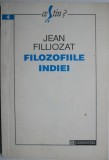 Filozofiile Indiei de Jean Filliozat - Carte de Filosofie Indiana