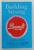 BUILDING STRONG BRANDS by DAVID A. AAKER , 2002