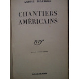 Andre Maurois - Chantiers americains (1933)