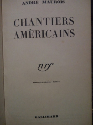 Andre Maurois - Chantiers americains (1933) foto