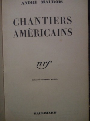 Andre Maurois - Chantiers americains (1933) foto