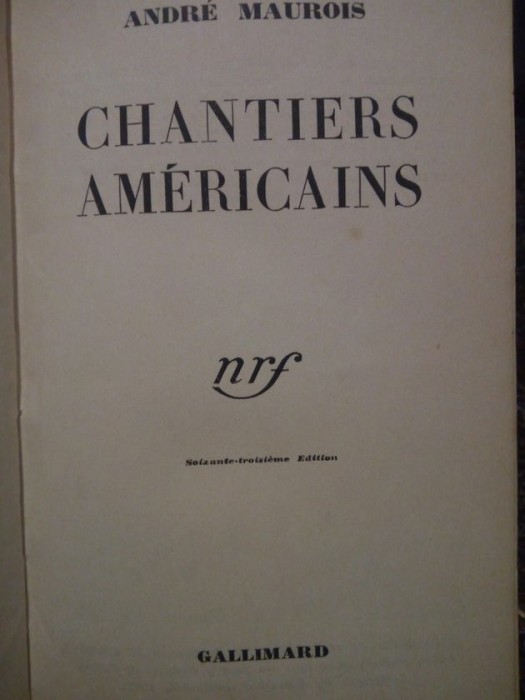 Andre Maurois - Chantiers americains (1933)