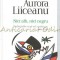 Nici Alb, Nici Negru - Aurora Liiceanu