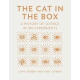 The Cat in the Box: A History of Science in 100 Experiments