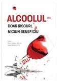 Alcoolul - doar riscuri, niciun beneficiu - Peter Landless, Duane McBride