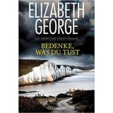 Bedenke, was du tust - Elizabeth George