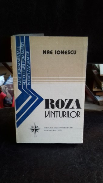 ROZA VINTURILOR - NAE IONESCU (editie anastatica)