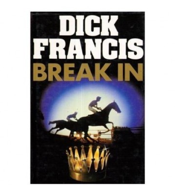 Dick Francis - Break in - 111244 foto