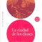 La Ciudad de los Dioses [With CD]