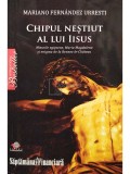 Mariano Fernandez Urresti - Chipul nestiut al lui Iisus (editia 2008)