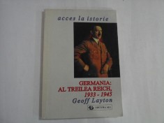 ACCES LA ISTORIE - GERMANIA: AL TREILEA REICH, 1933 - 1945 - GEOFF LAYTON