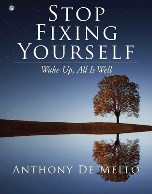 Stop Fixing Yourself: Wake Up, All Is Well foto