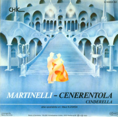 Martinelli - Cenerentola (Cinderella) (1985, Chic) Disc vinil single 7&amp;quot; foto