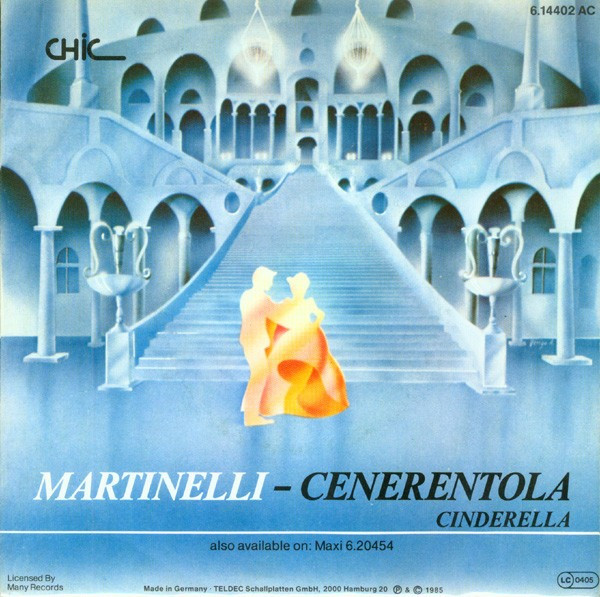 Martinelli - Cenerentola (Cinderella) (1985, Chic) Disc vinil single 7&quot;