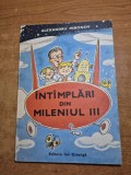 carte pentru copii - intamplari din mileniul 3 - din anul 1989