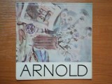 ALBUM - M.W. ARNOLD (TEXT DE GEORGE OPRESCU)