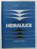 BAZELE HIDRAULICII , CULEGERE DE PROBLEME de JULIETA FLOREA si GH. ZIDARU , 1969