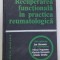 RECUPERAREA FUNCTIONALA IN PRACTICA REUMATOLOGICA de ION STROESCU..GIZELA DRAFTA , 1979 , DEDICATIE