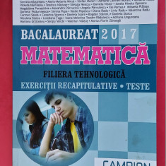 MATEMATICA FILIERA TEHNOLOGICA EXERCITII RECAPITULATIVE TESTE MARIUS BURTEA