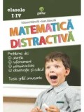 Matematica distractiva. Clasele I-IV/Eduard Dancila, Ioan Dancila