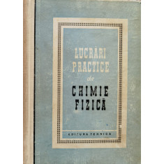 Lucrari Practice De Chimie Fizica - Colectiv ,557895