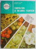 Carte: Temperatura si inflorirea plantelor - Atanasiu Lucian, Polescu Lucia