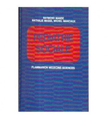 R. Mande, N. Masse, M. Manciux - Pediatrie sociale - 105274 foto