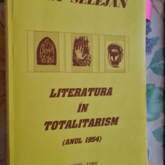 Literatura in totalitarism 1954 - Ana Selejan