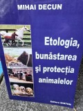 Etologia , bunastarea si protectia animalelor - Mihai Decun