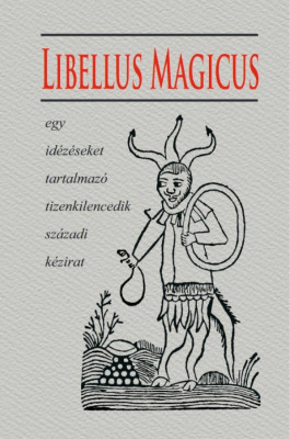 Libellus Magicus - Egy id&amp;eacute;z&amp;eacute;seket tartalmaz&amp;oacute; tizenkilencedik sz&amp;aacute;zadi k&amp;eacute;zirat foto
