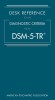 Desk Reference to the Diagnostic Criteria from Dsm-5-Tr(tm)