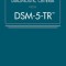 Desk Reference to the Diagnostic Criteria from Dsm-5-Tr(tm)