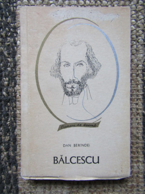 DAN BERINDEI - NICOLAE BALCESCU (Colectia Oameni de seama) foto