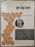 Pier Luigi Nervi - Ada Louise Huxtable