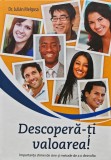 Cumpara ieftin Descopera-ti valoarea!. Importanta stimei de sine si metode de a o dezvolta - 2017 - Julian Melgosa (A281)