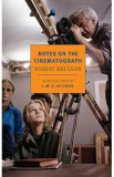 Notes On The Cinematograph - Jonathan Griffin, Robert Bresson