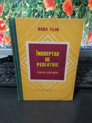 &amp;Icirc;ndreptar de pediatrie, Maria Filon, editura Medicală, București 1978, 126 foto