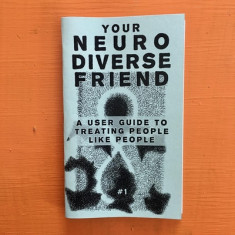 Your Neurodiverse Friend #1: A User Guide to Treating People Like People