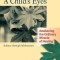 Trauma Through a Child&#039;s Eyes: Awakening the Ordinary Miracle of Healing; Infancy Through Adolescence