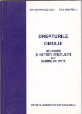 I. M. ZLATESCU - DREPTURILE OMULUI. MEC. SI INSTIT. SPECIALIZ. ALE NAT. UNITE foto