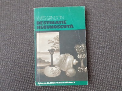 Yves Gandon - Destinatie necunoscuta foto