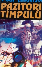 PAZITORII TIMPULUI POUL ANDERSON SF