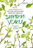 Shinrin-yoku H&eacute;ctor Garc&iacute;a (Kirai), Francesc Miralles - Humanitas